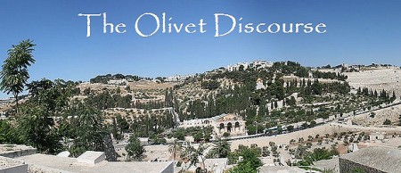 The Olivet Discourse - The End Times According to Jesus